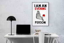 Load image into Gallery viewer, I am an Evening Person A5-A3 Fine Art Print SEAL Illustration