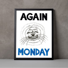 Load image into Gallery viewer, Again Monday A5-A2 Fine Art Print SEAL Illustration