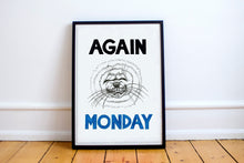 Load image into Gallery viewer, Again Monday A5-A2 Fine Art Print SEAL Illustration