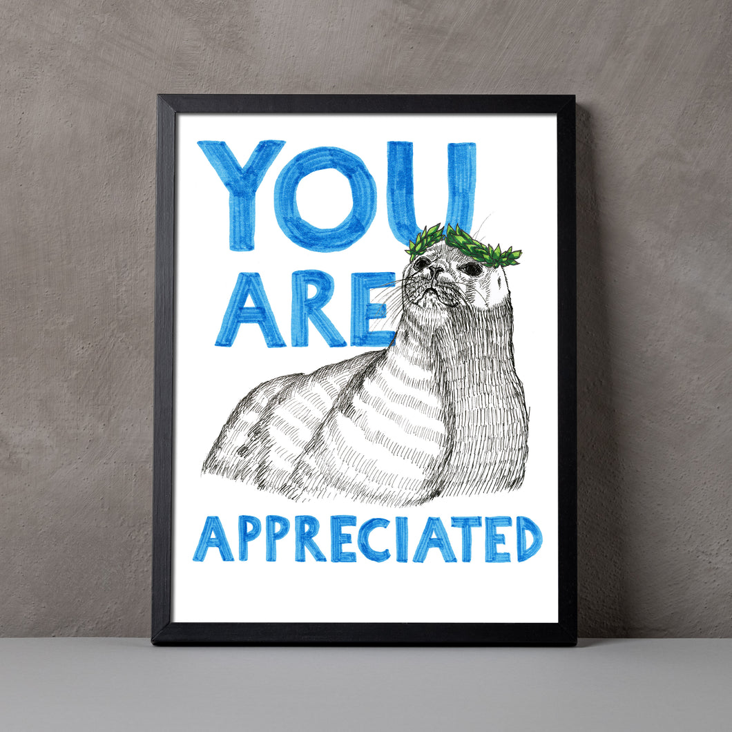 You are Appreciated A5-A3 Digital Fine Art Print SEAL Illustration