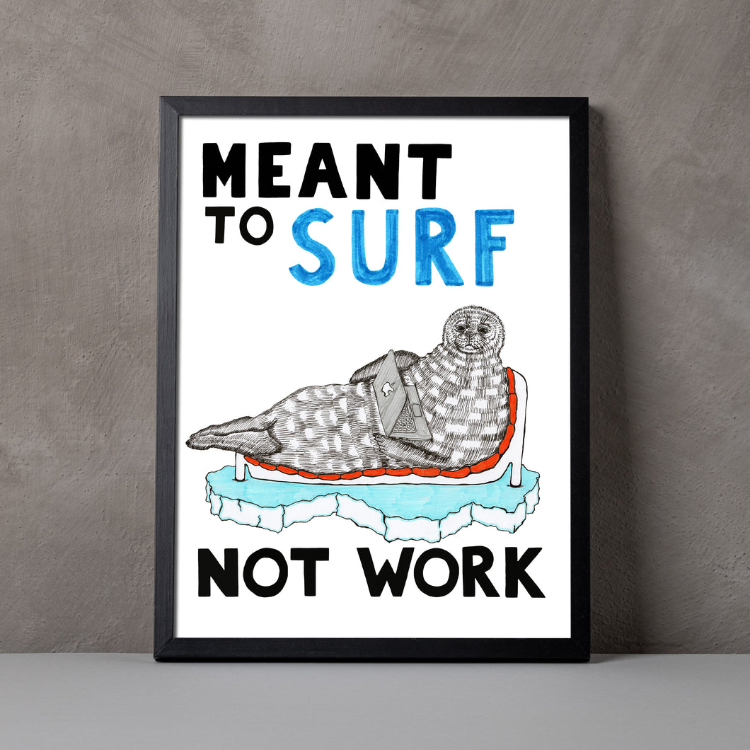 Meant to Surf not Work A5-A2 Digital Fine Art Print SEAL Illustration